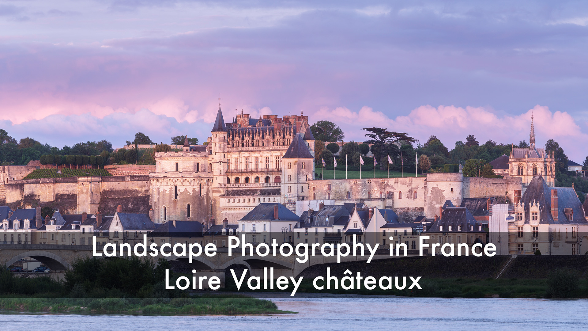 Loire valley châteaux. Amboise and Chenonceau. Landscape photography in France.