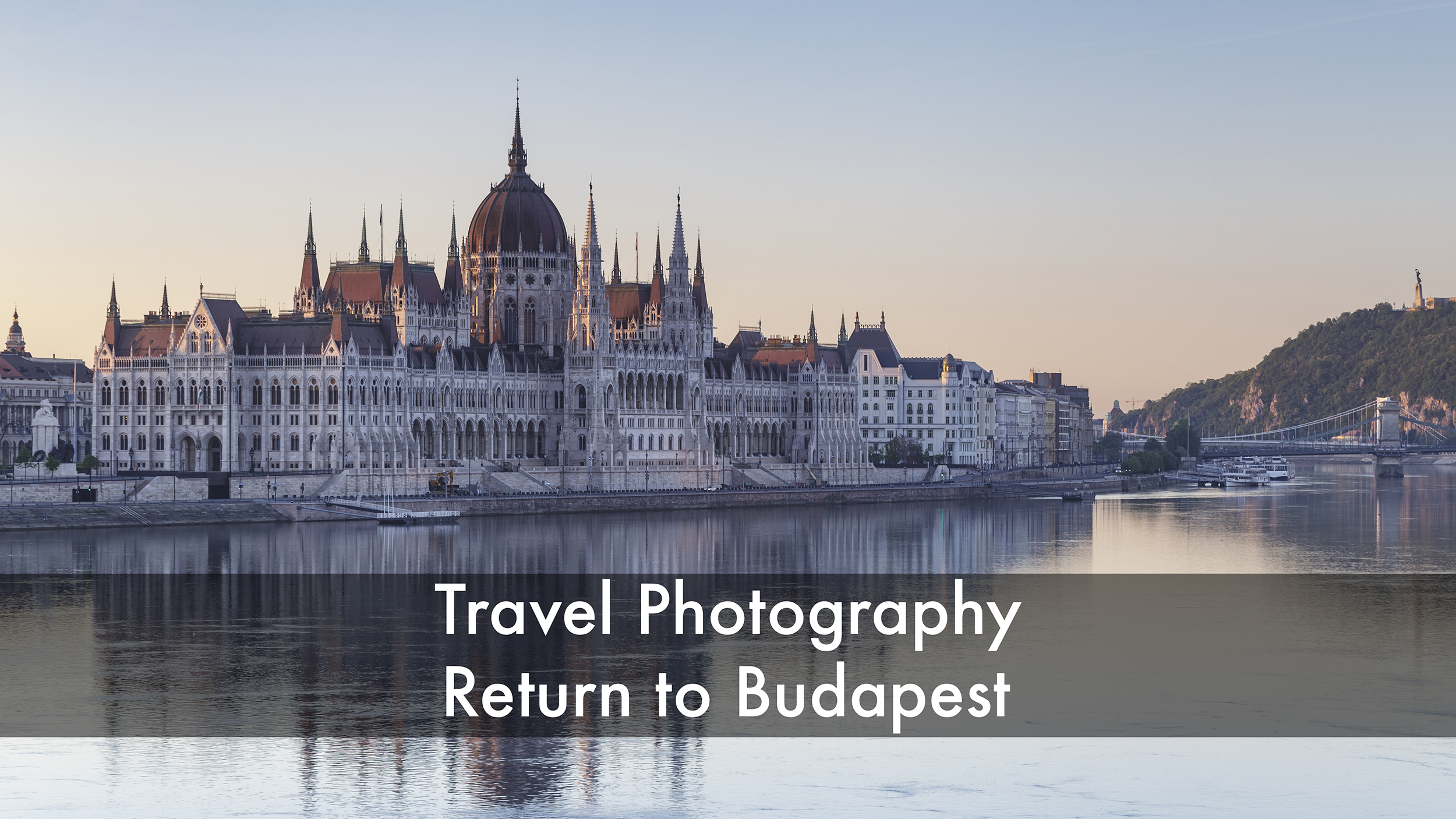 Return to Budapest. A travel photography vlog.