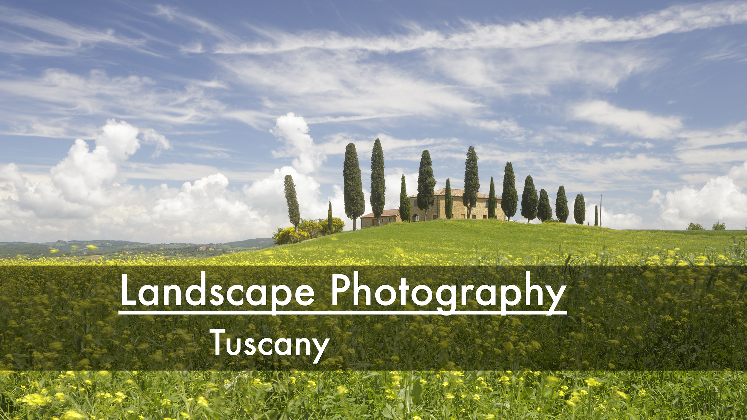 Landscape photography in Tuscany. May 2018. Photography tour and workshop.