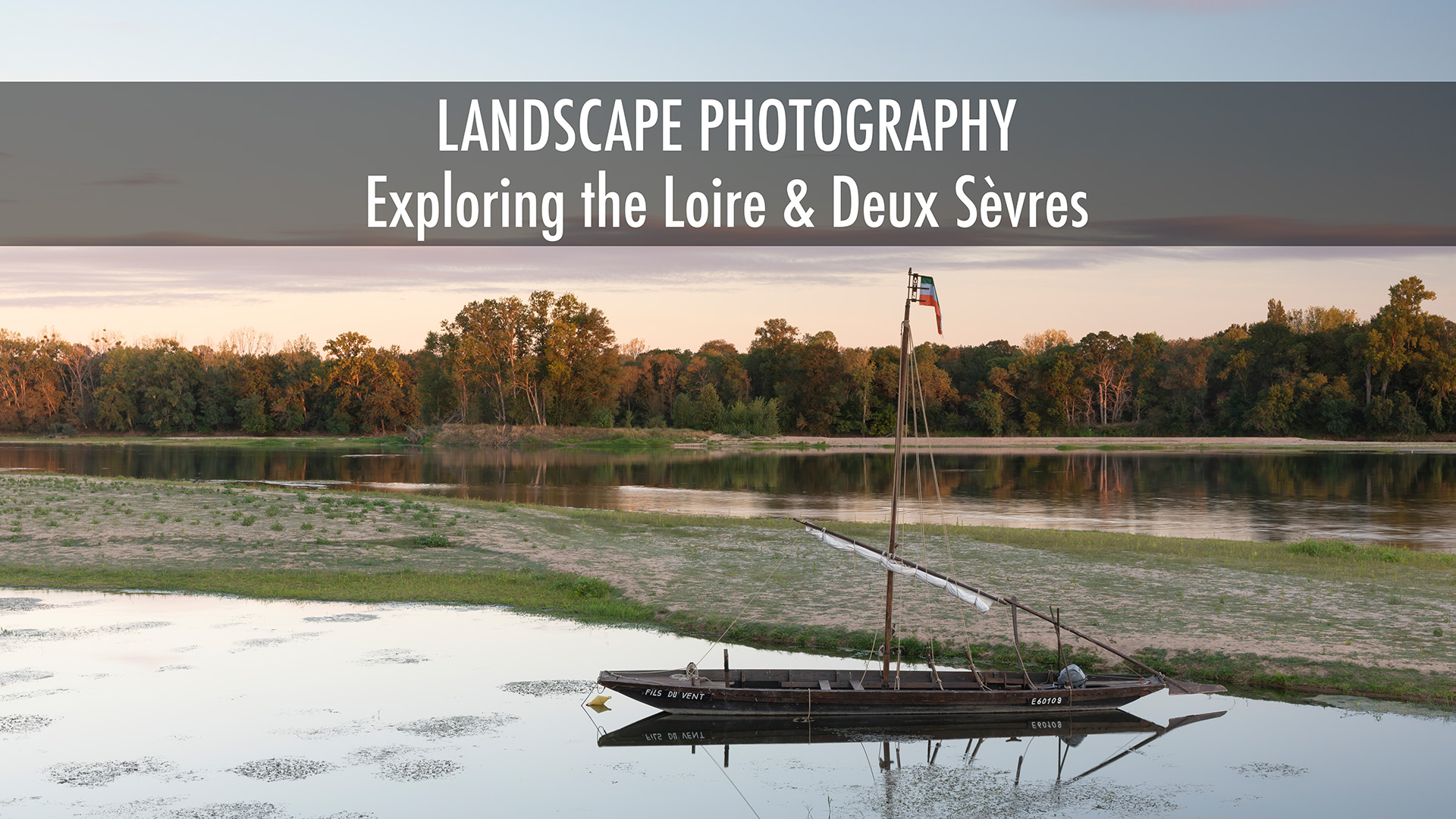 Exploring the Loire Valley and Deux Sevres. Landscape photography in France.