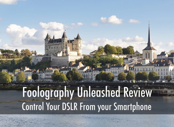 Foolography Unleashed Review Control Your DSLR From your Smartphone