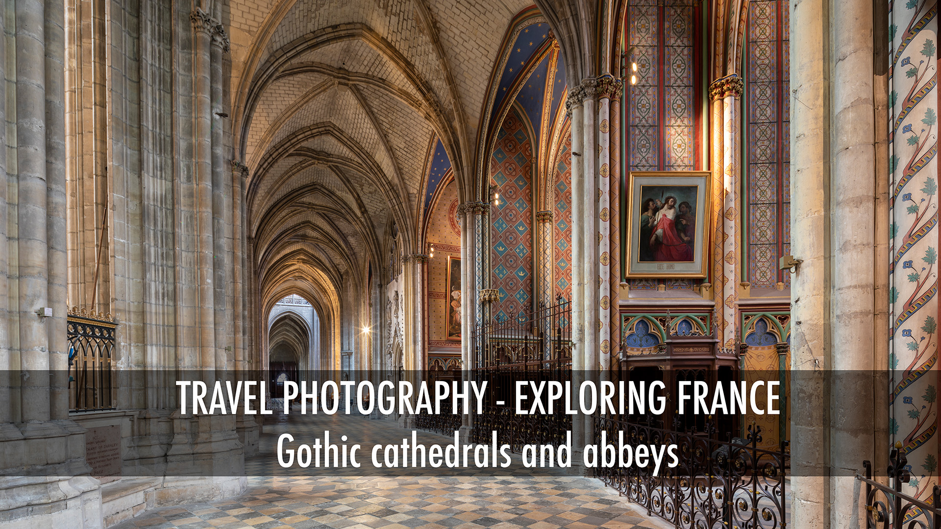 Exploring the gothic cathedrals and abbeys of central France.