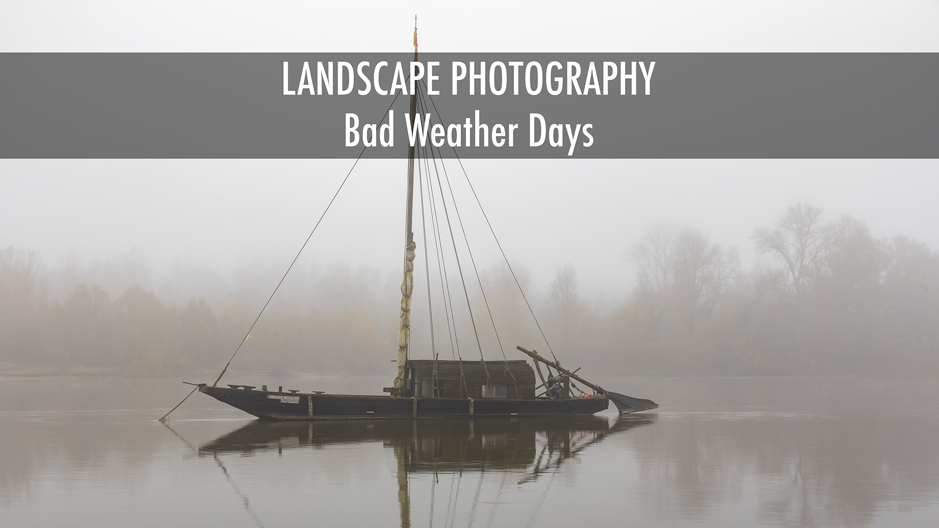 Bad weather days of landscape photography.