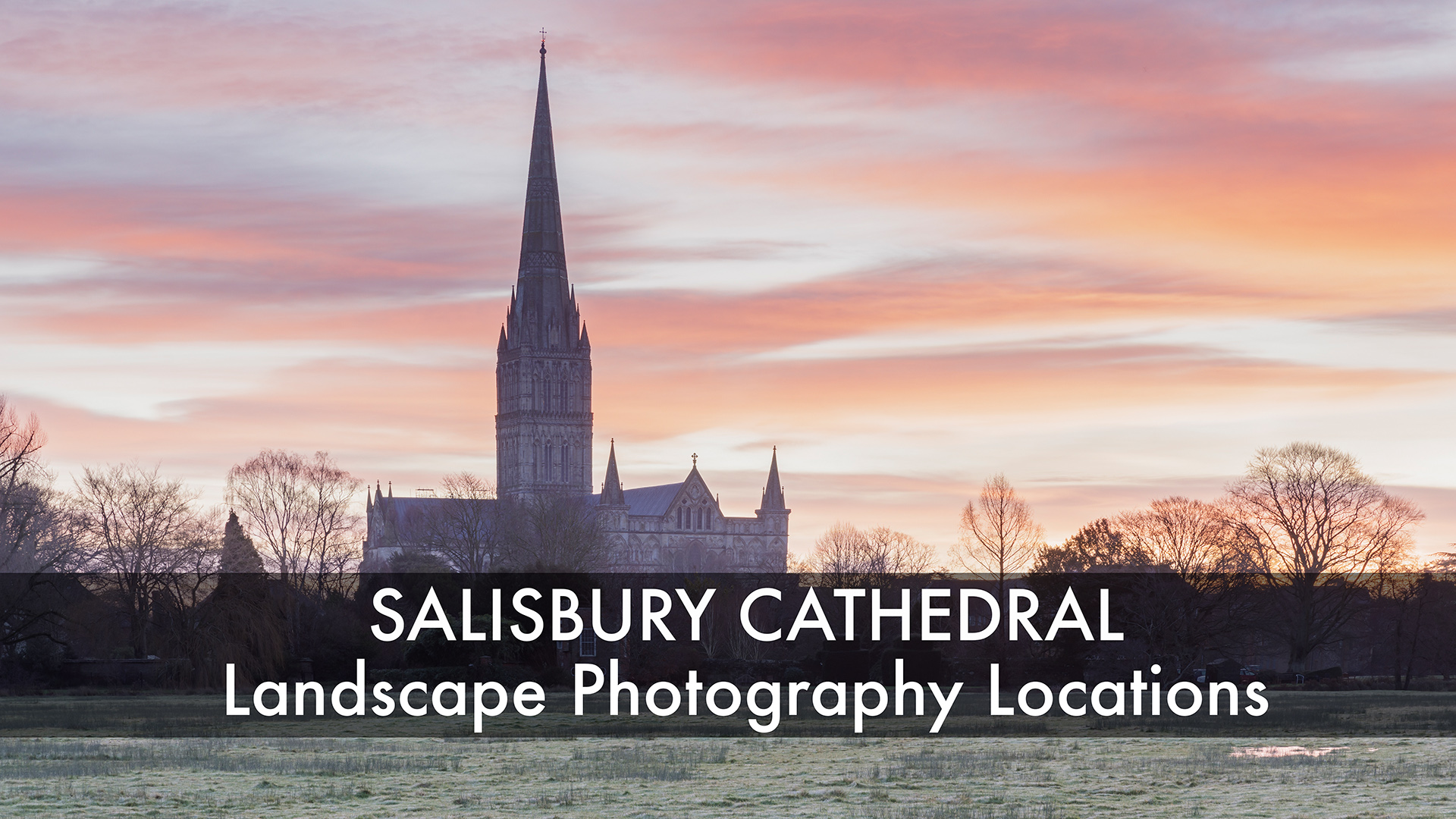Salisbury cathedral Locations for landscape photography.
