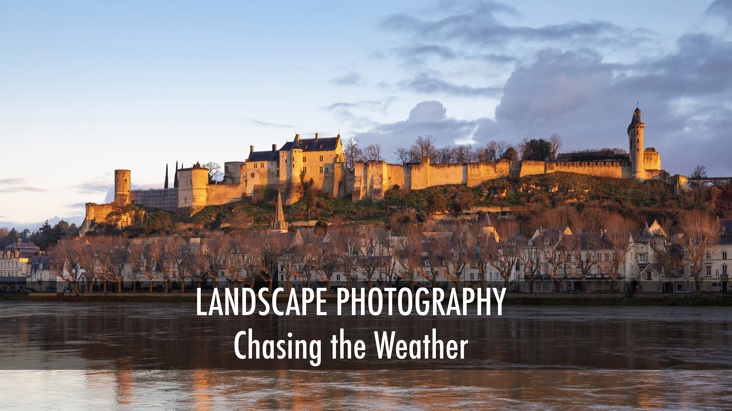 Landscape photography. Chasing the weather in the Loire Valley.