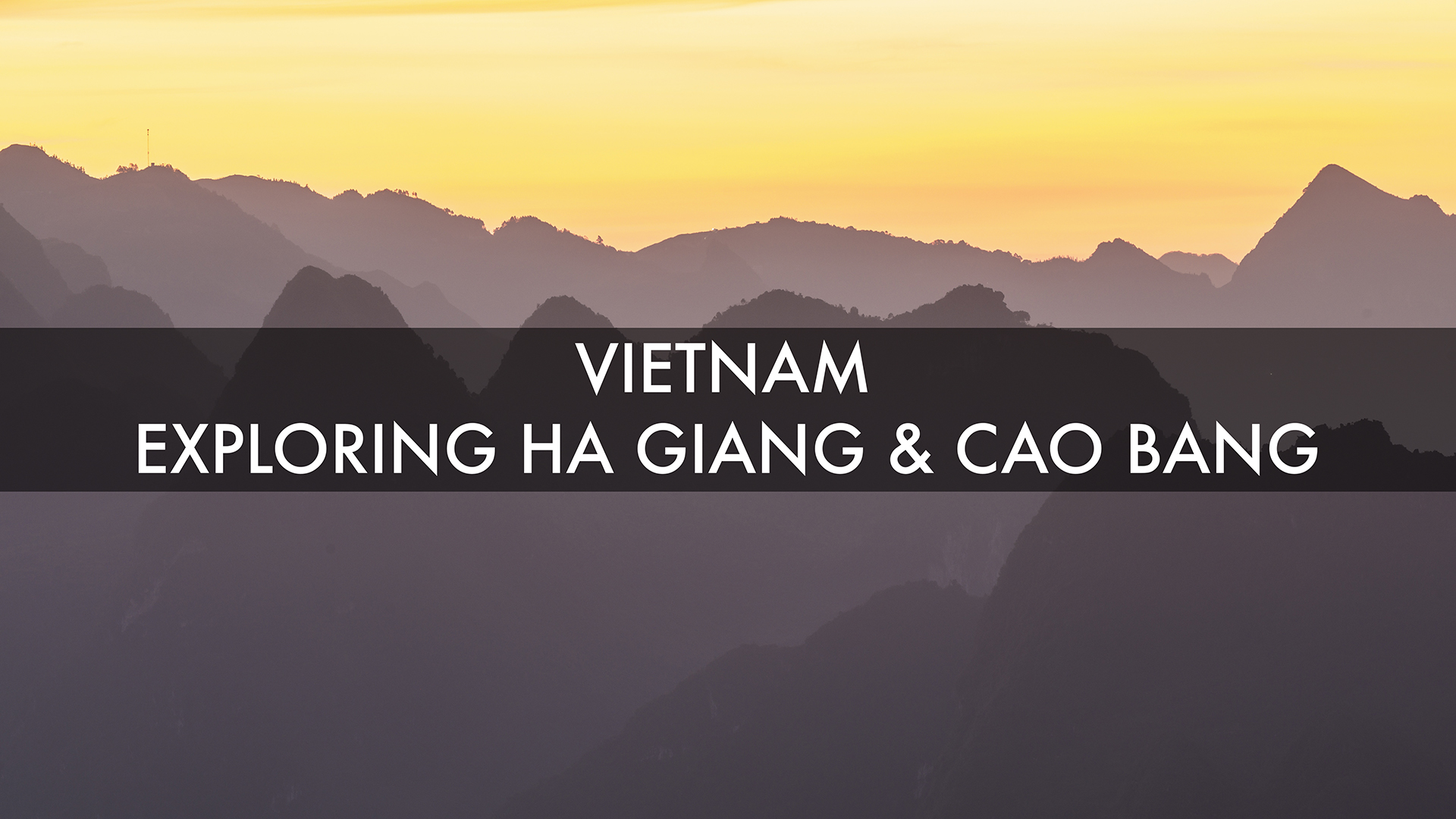 Exploring Ha Giang and Cao Bang. Vietnam travel.