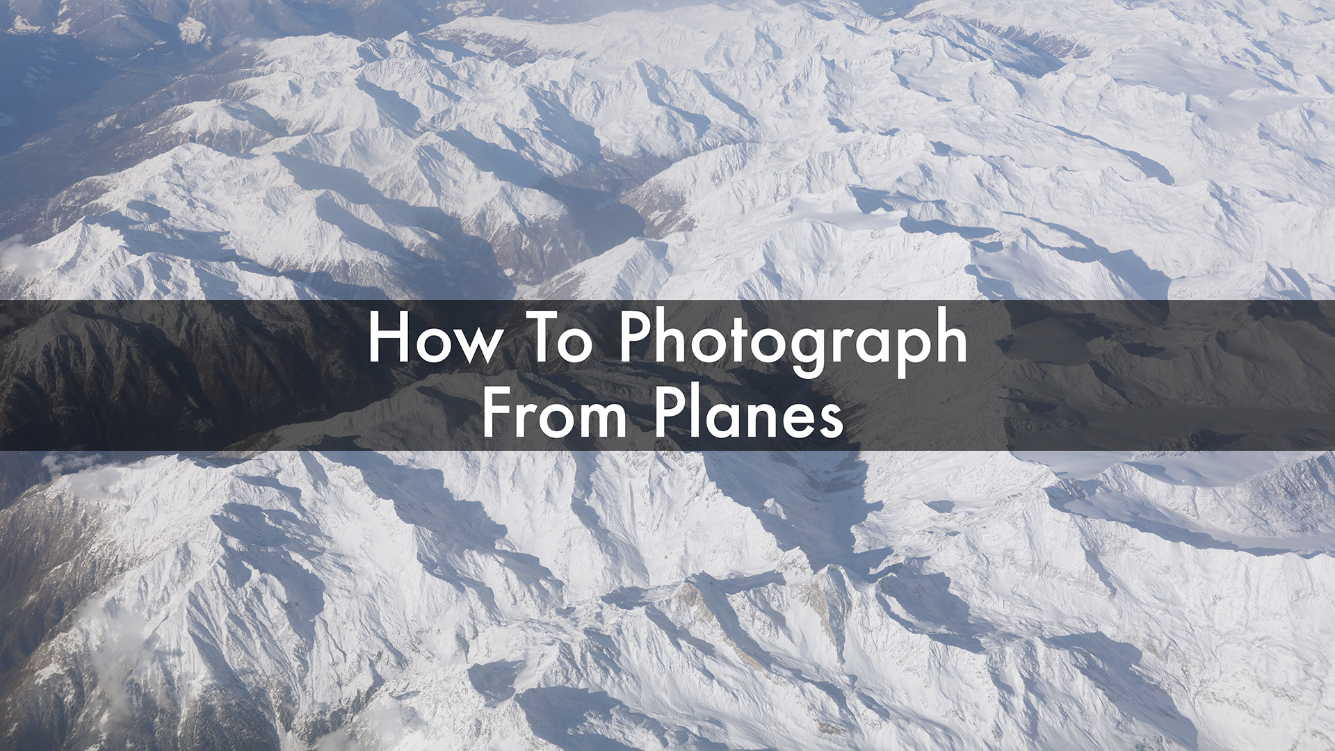 how to photograph from planes