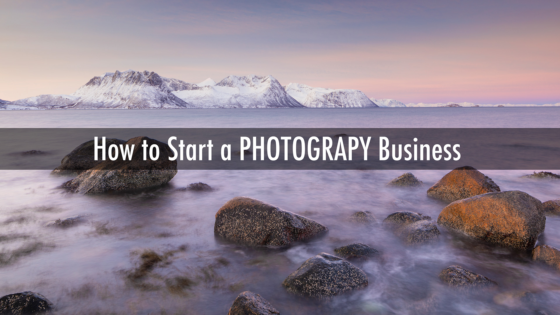 How to start a photography business. 7 tips to get you up and running.