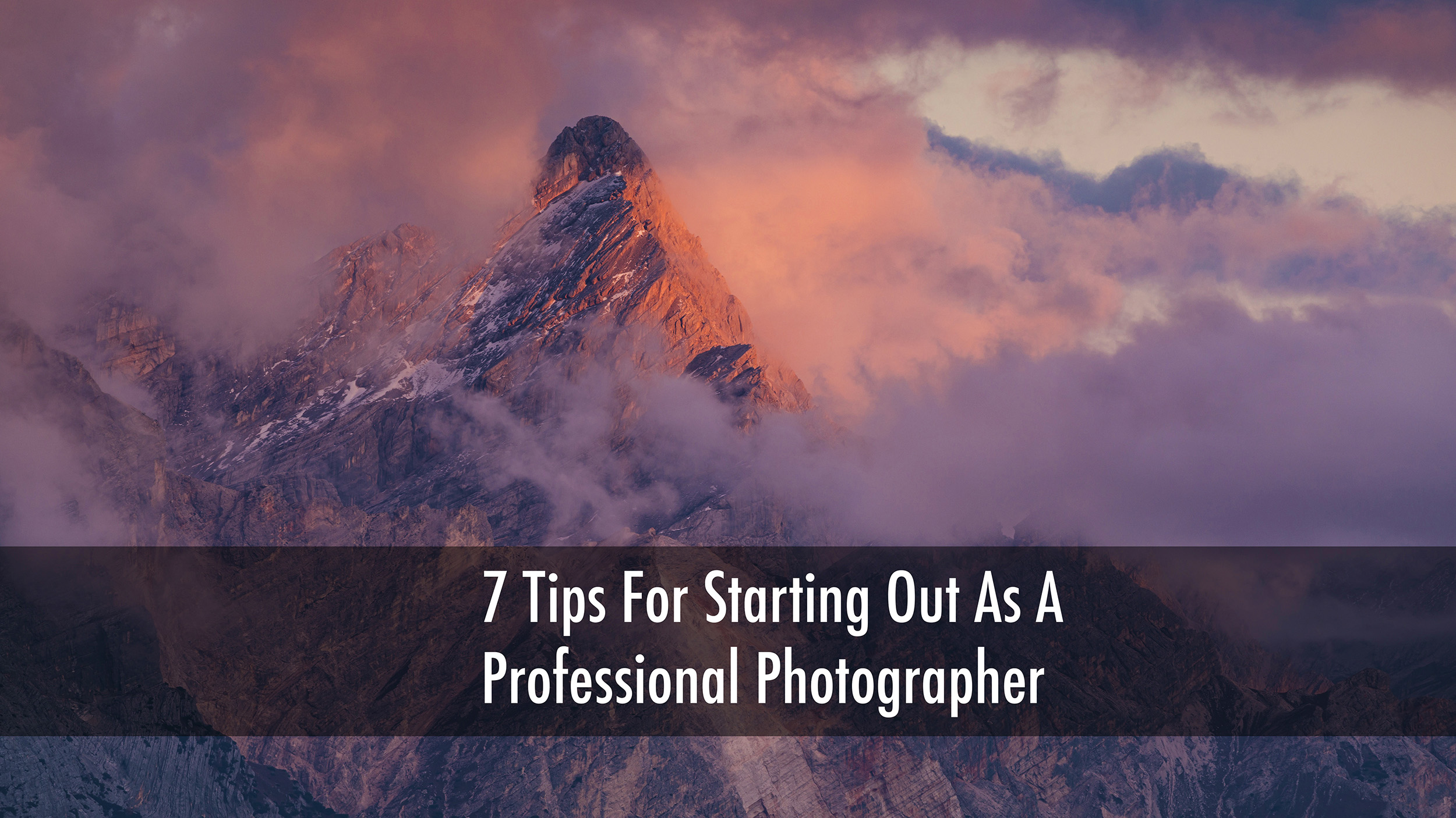 7 tips for starting out as a professional photographer